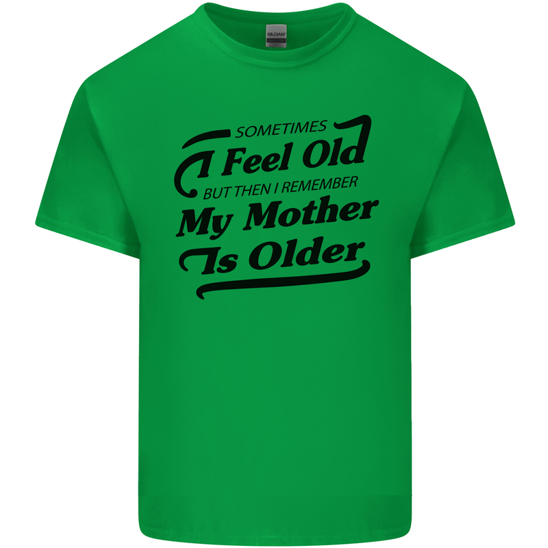 My Mother is Older 30th 40th 50th Birthday Kids T-Shirt Childrens Irish Green