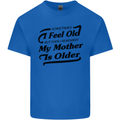 My Mother is Older 30th 40th 50th Birthday Kids T-Shirt Childrens Royal Blue