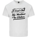 My Mother is Older 30th 40th 50th Birthday Kids T-Shirt Childrens White