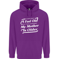 My Mother is Older 30th 40th 50th Birthday Mens 80% Cotton Hoodie Purple