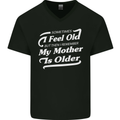 My Mother is Older 30th 40th 50th Birthday Mens V-Neck Cotton T-Shirt Black