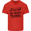 My Mother is Older 30th 40th 50th Birthday Mens V-Neck Cotton T-Shirt Red