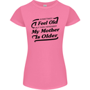 My Mother is Older 30th 40th 50th Birthday Womens Petite Cut T-Shirt Azalea