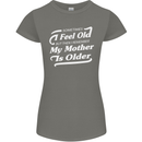 My Mother is Older 30th 40th 50th Birthday Womens Petite Cut T-Shirt Charcoal