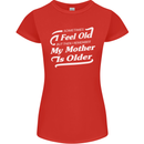 My Mother is Older 30th 40th 50th Birthday Womens Petite Cut T-Shirt Red