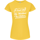 My Mother is Older 30th 40th 50th Birthday Womens Petite Cut T-Shirt Yellow