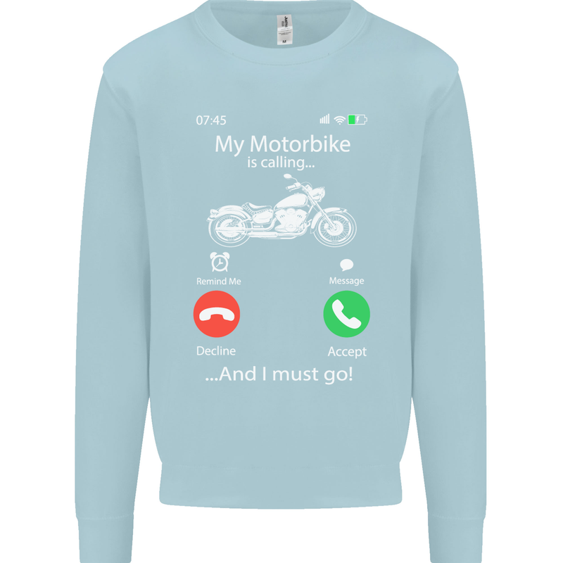 My Motorbike Is Calling Biker Motorcycle Kids Sweatshirt Jumper Light Blue