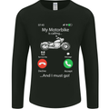 My Motorbike Is Calling Biker Motorcycle Mens Long Sleeve T-Shirt Black