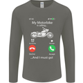 My Motorbike Is Calling Biker Motorcycle Mens Long Sleeve T-Shirt Charcoal