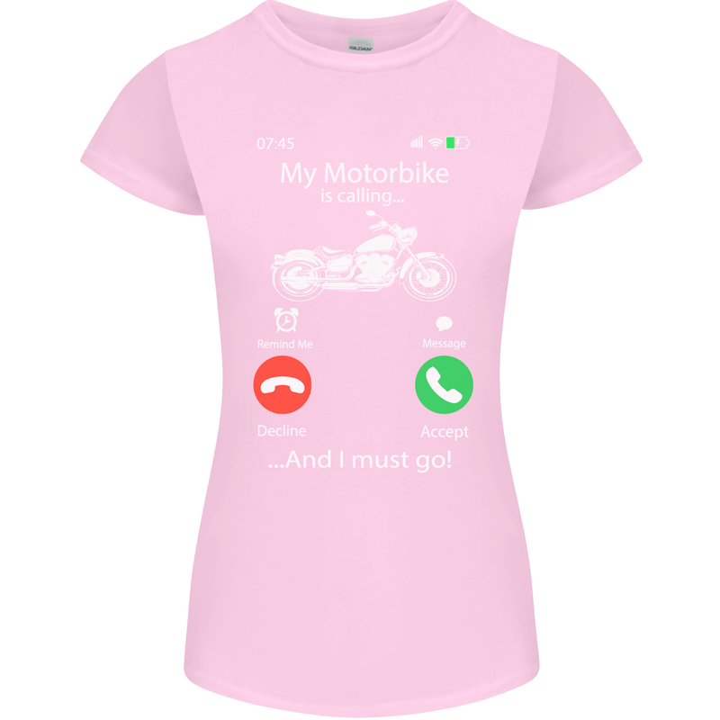 My Motorbike Is Calling Biker Motorcycle Womens Petite Cut T-Shirt Light Pink