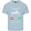 My Motorcycle Is Calling Biker Motorbike Kids T-Shirt Childrens Light Blue