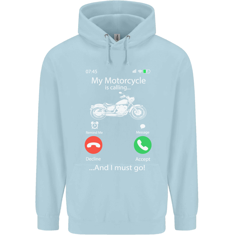 My Motorcycle Is Calling Biker Motorbike Mens 80% Cotton Hoodie Light Blue