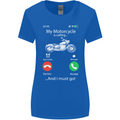 My Motorcycle Is Calling Biker Motorbike Womens Wider Cut T-Shirt Royal Blue