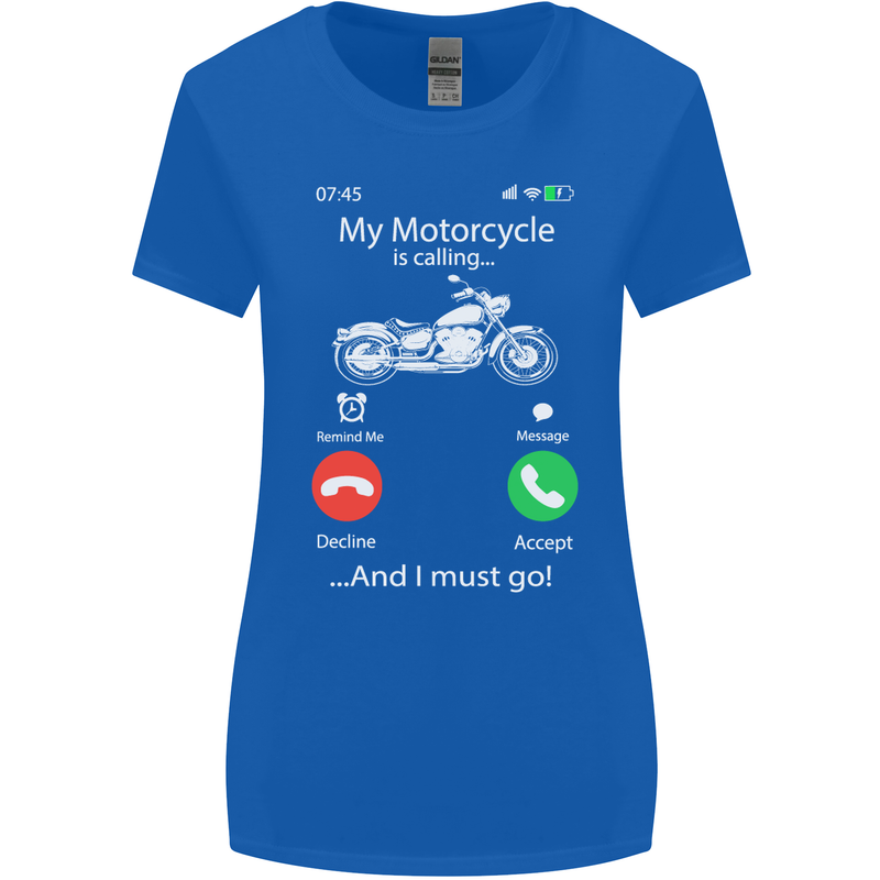 My Motorcycle Is Calling Biker Motorbike Womens Wider Cut T-Shirt Royal Blue
