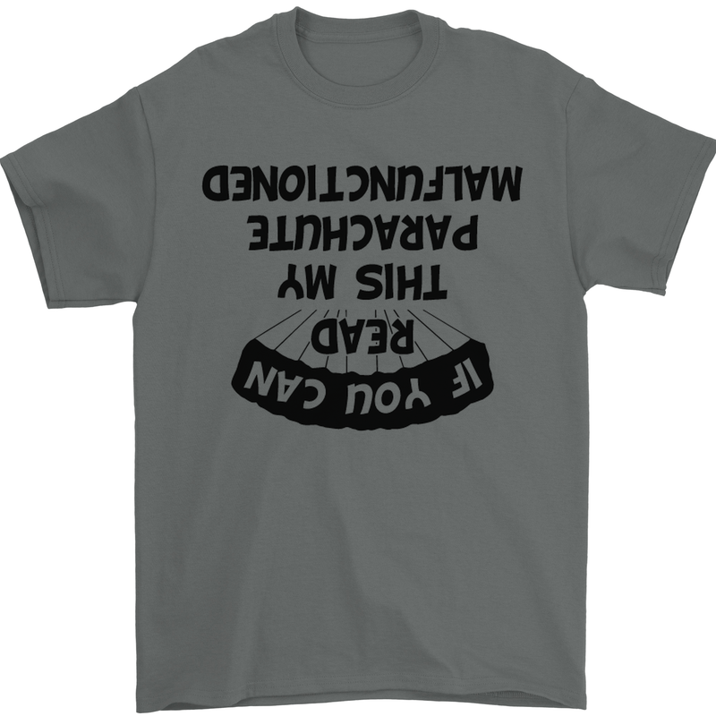 My Parachute Malfunctioned Skydiving Para Mens T-Shirt Cotton Gildan Charcoal