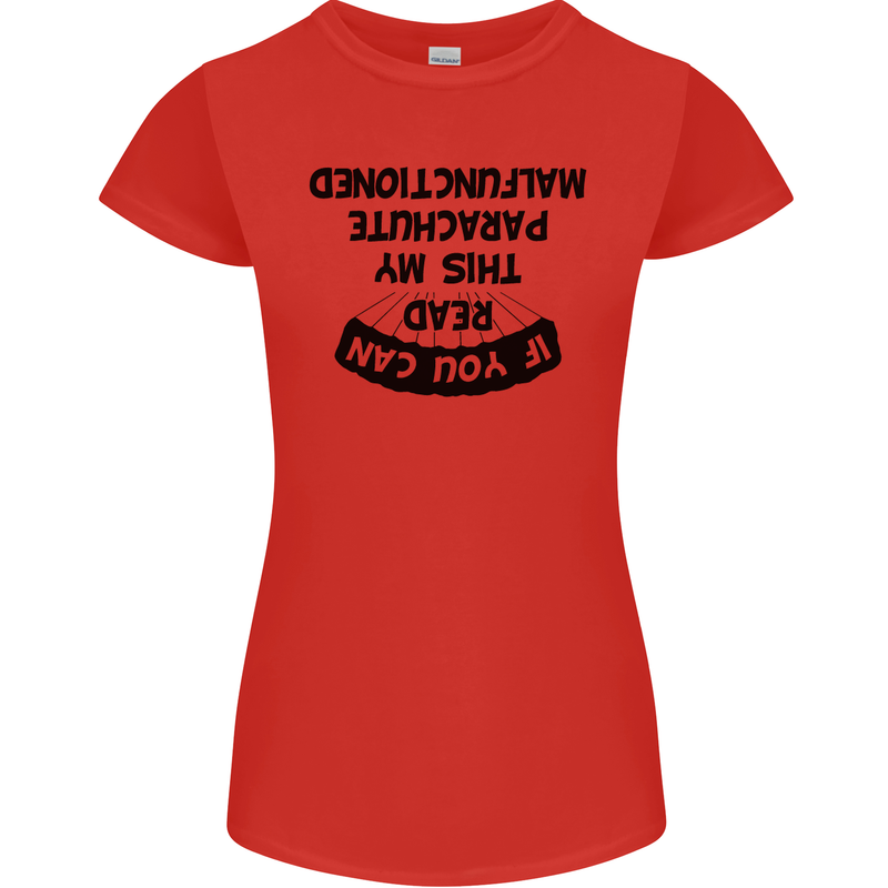 My Parachute Malfunctioned Skydiving Para Womens Petite Cut T-Shirt Red