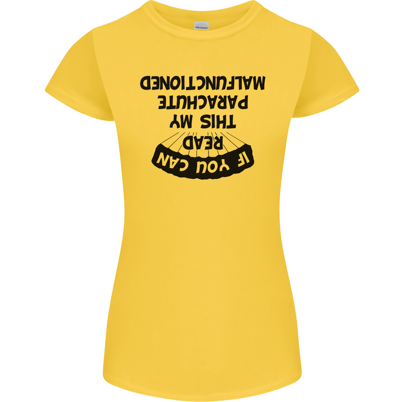 My Parachute Malfunctioned Skydiving Para Womens Petite Cut T-Shirt Yellow