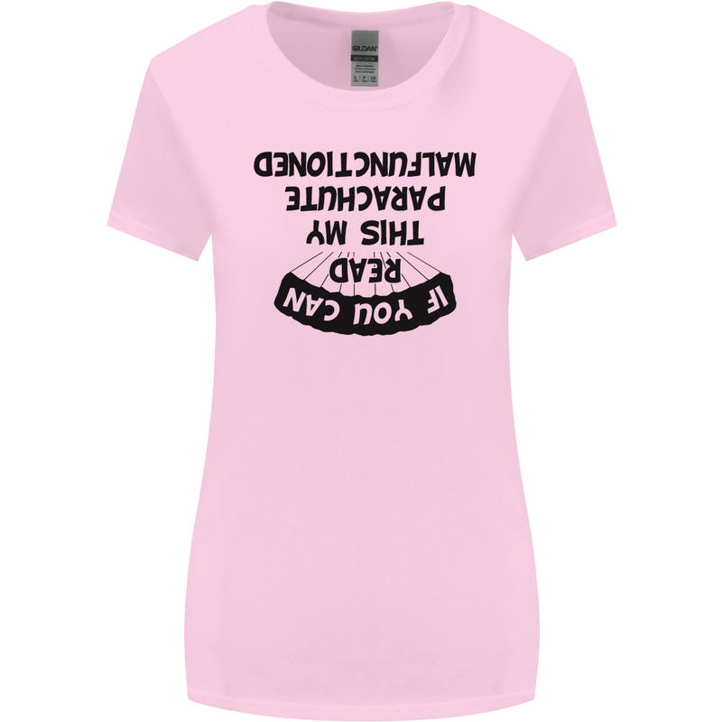 My Parachute Malfunctioned Skydiving Para Womens Wider Cut T-Shirt Light Pink