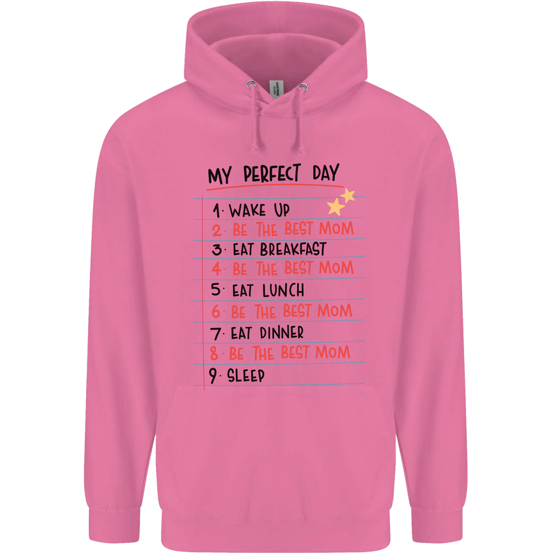 My Perfect Day Be The Best Mom Mother's Day Mens 80% Cotton Hoodie Azelea