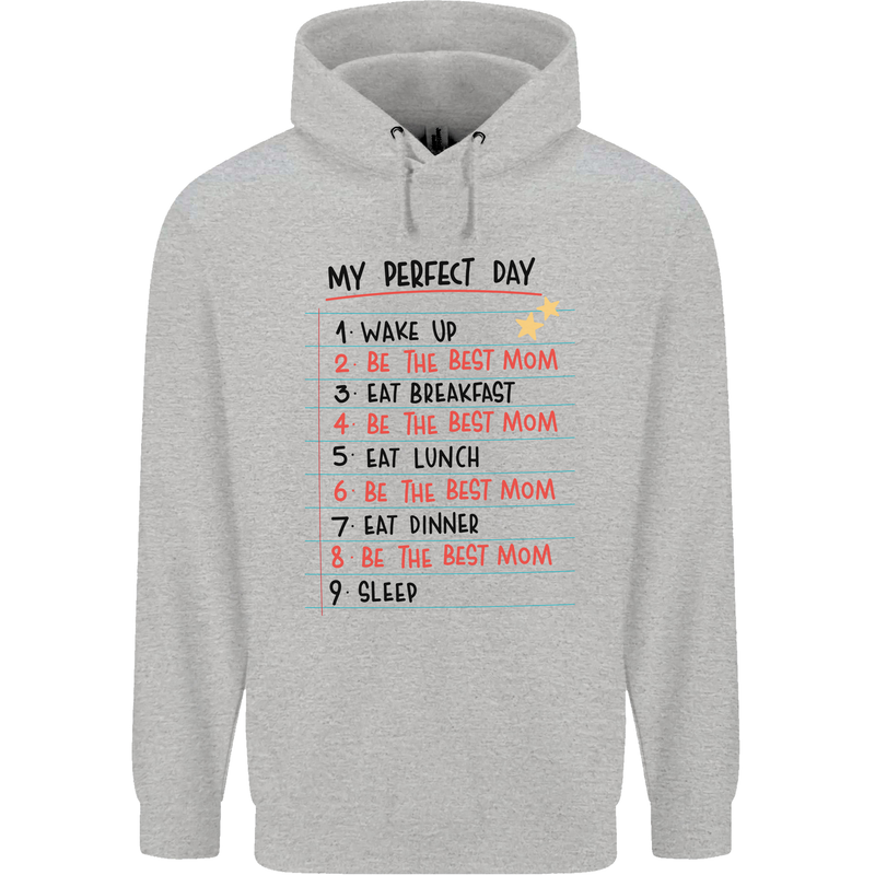 My Perfect Day Be The Best Mom Mother's Day Mens 80% Cotton Hoodie Sports Grey