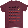 My Perfect Day Be The Best Mom Mother's Day Mens T-Shirt Cotton Gildan Maroon