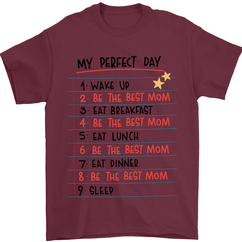 My Perfect Day Be The Best Mom Mother's Day Mens T-Shirt Cotton Gildan Maroon