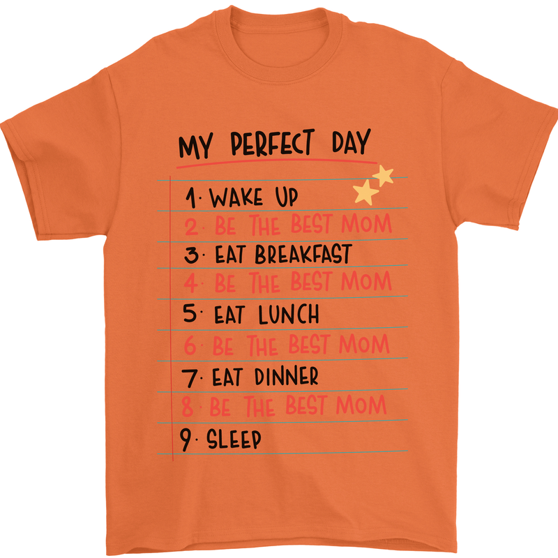 My Perfect Day Be The Best Mom Mother's Day Mens T-Shirt Cotton Gildan Orange