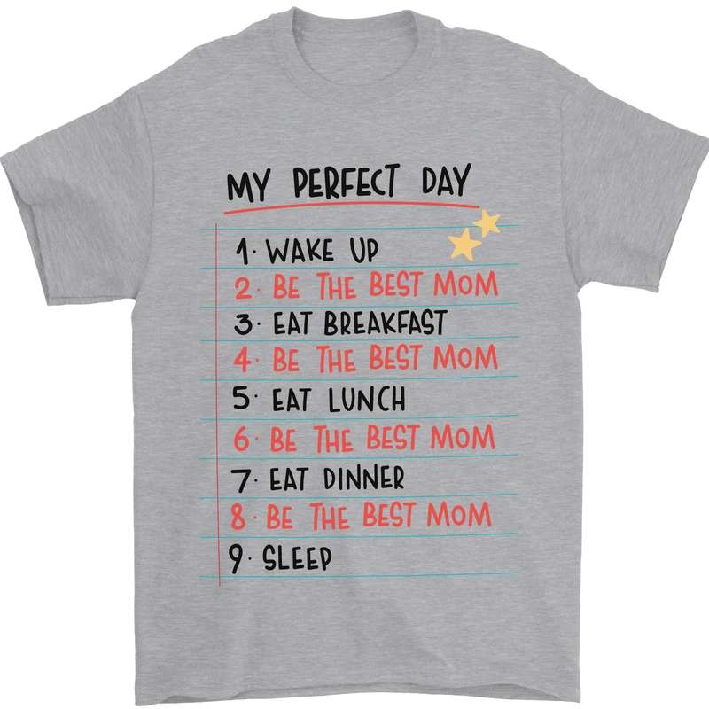 My Perfect Day Be The Best Mom Mother's Day Mens T-Shirt Cotton Gildan Sports Grey