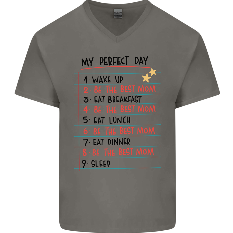 My Perfect Day Be The Best Mom Mother's Day Mens V-Neck Cotton T-Shirt Charcoal