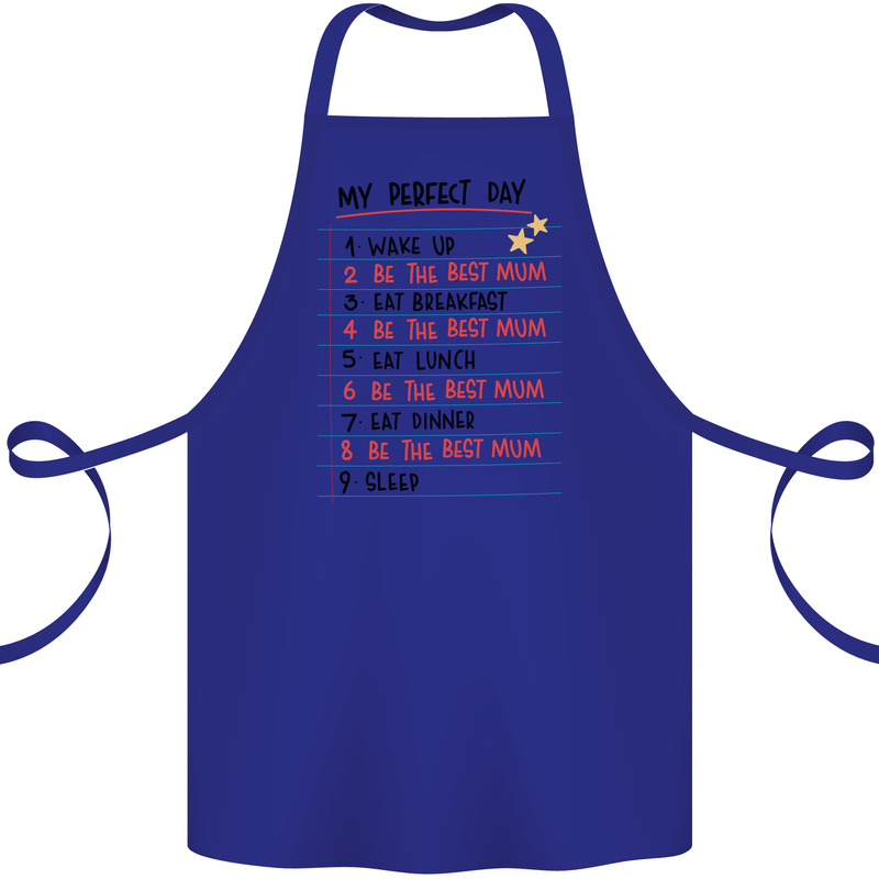My Perfect Day Be The Best Mum Mother's Day Cotton Apron 100% Organic Royal Blue