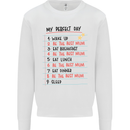 My Perfect Day Be The Best Mum Mother's Day Mens Sweatshirt Jumper White