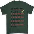 My Perfect Day Be The Best Mum Mother's Day Mens T-Shirt Cotton Gildan Forest Green