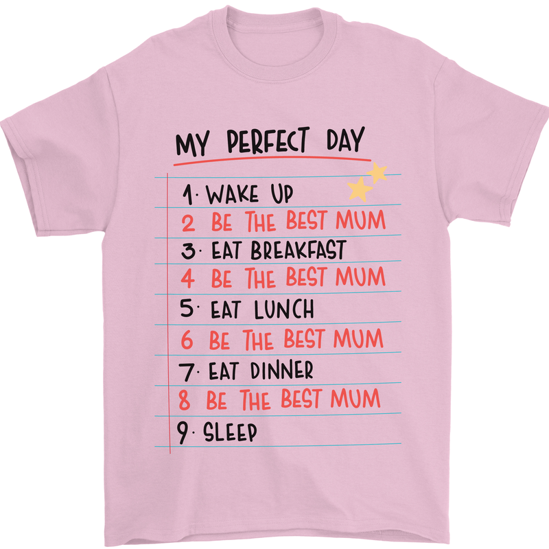 My Perfect Day Be The Best Mum Mother's Day Mens T-Shirt Cotton Gildan Light Pink