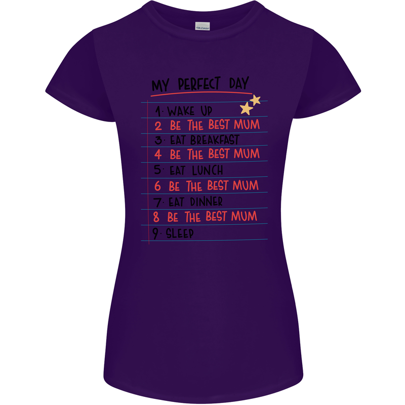 My Perfect Day Be The Best Mum Mother's Day Womens Petite Cut T-Shirt Purple