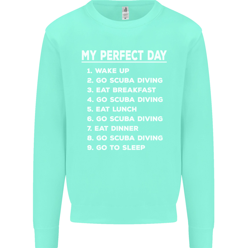My Perfect Day Scuba Diving Diver Dive Kids Sweatshirt Jumper Peppermint