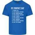 My Perfect Day Scuba Diving Diver Dive Kids T-Shirt Childrens Royal Blue