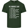 My Perfect Day Scuba Diving Diver Dive Mens Cotton T-Shirt Tee Top Forest Green