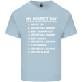 My Perfect Day Scuba Diving Diver Dive Mens Cotton T-Shirt Tee Top Light Blue