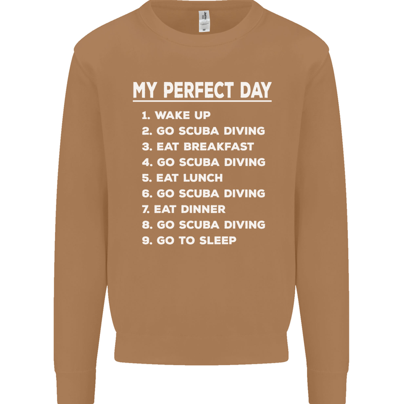 My Perfect Day Scuba Diving Diver Dive Mens Sweatshirt Jumper Caramel Latte