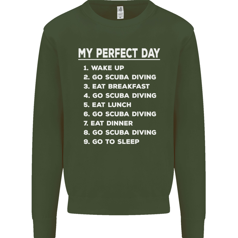 My Perfect Day Scuba Diving Diver Dive Mens Sweatshirt Jumper Forest Green