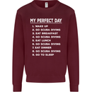 My Perfect Day Scuba Diving Diver Dive Mens Sweatshirt Jumper Maroon