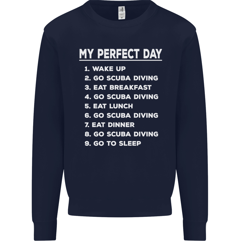 My Perfect Day Scuba Diving Diver Dive Mens Sweatshirt Jumper Navy Blue