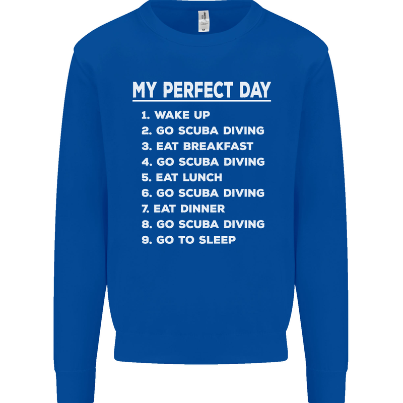 My Perfect Day Scuba Diving Diver Dive Mens Sweatshirt Jumper Royal Blue