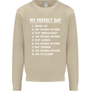 My Perfect Day Scuba Diving Diver Dive Mens Sweatshirt Jumper Sand