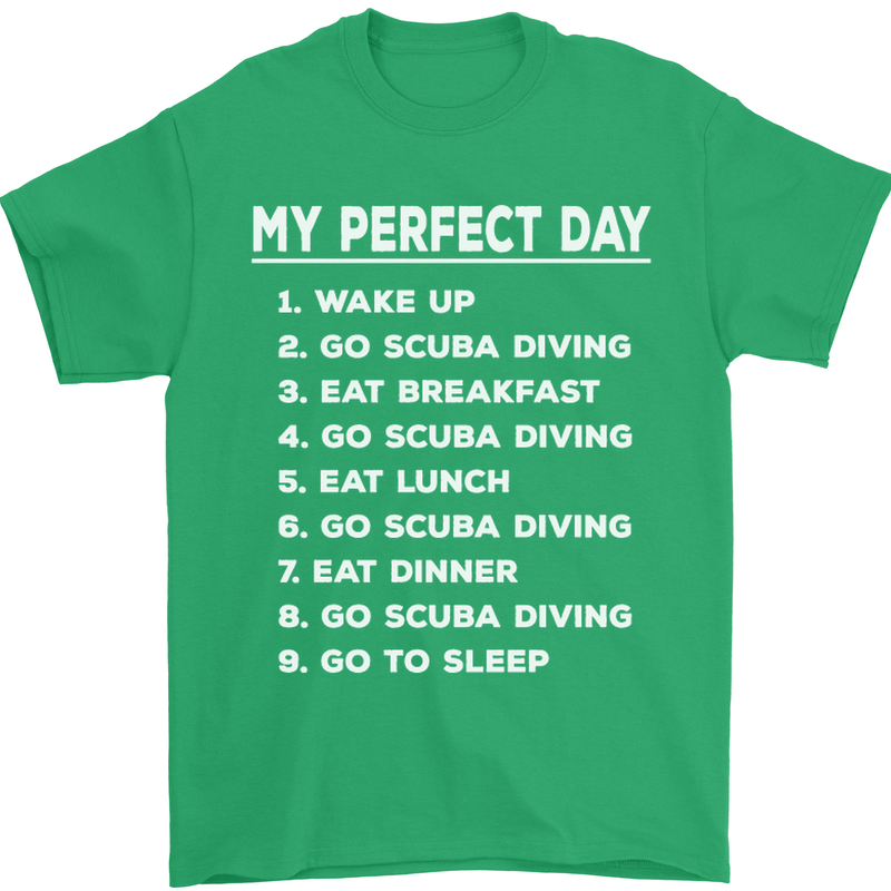 My Perfect Day Scuba Diving Diver Dive Mens T-Shirt Cotton Gildan Irish Green