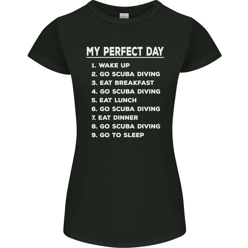 My Perfect Day Scuba Diving Diver Dive Womens Petite Cut T-Shirt Black