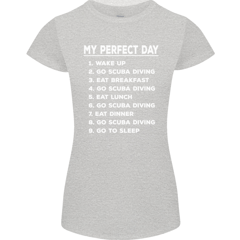 My Perfect Day Scuba Diving Diver Dive Womens Petite Cut T-Shirt Sports Grey