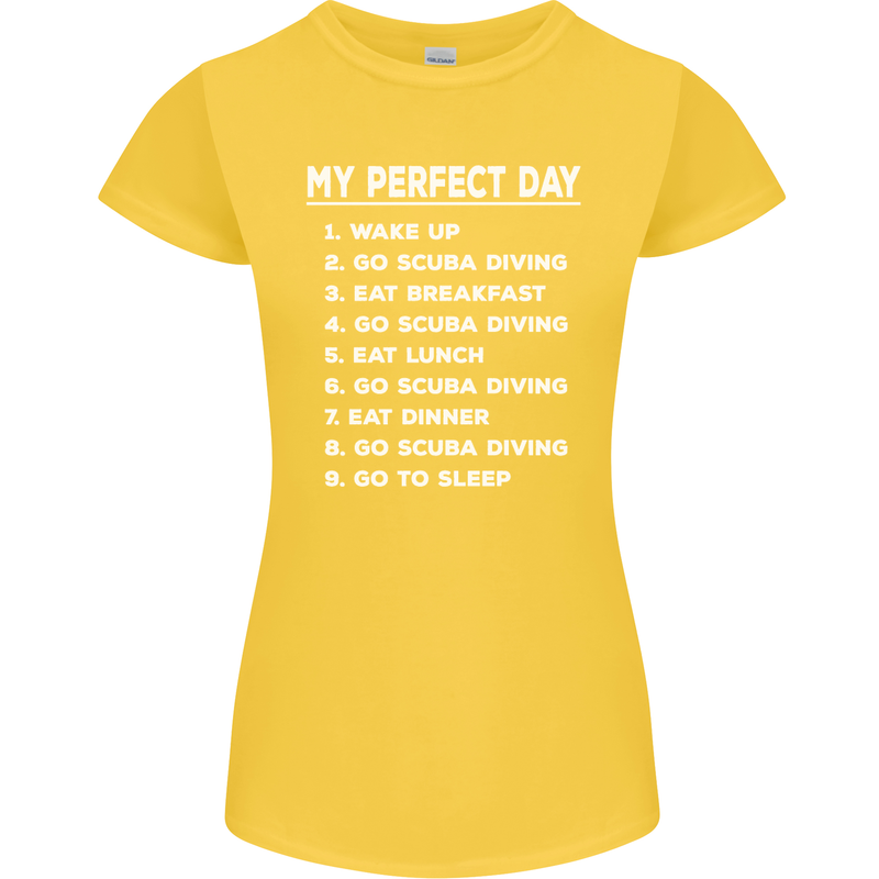 My Perfect Day Scuba Diving Diver Dive Womens Petite Cut T-Shirt Yellow