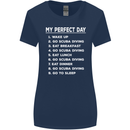 My Perfect Day Scuba Diving Diver Dive Womens Wider Cut T-Shirt Navy Blue