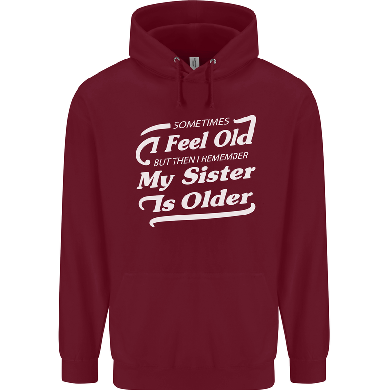 My Sister is Older 30th 40th 50th Birthday Childrens Kids Hoodie Maroon